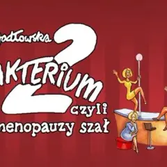 Obsada spektaklu Klimakterium – poznaj wyjątkowe aktorki i ich role